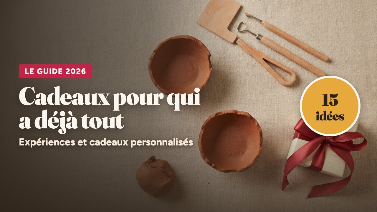 le guide 2026 : Cadeaux pour qui a déjà tout, Expériences et cadeaux personnalisés, 15 idées