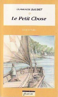 Couverture du livre « Le Petit Chose » d'Alphonse Daudet, édition Flammarion, illustrée d'une aquarelle représentant un voilier sur un plan d'eau.